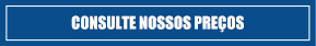 Consulte nossos preços